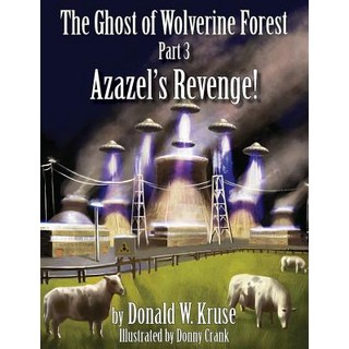 (英文圖書)The Ghost of Wolverine Forest Part 3: Azazel's Revenge! 平裝版, Zaccheus Entertainment, 英文