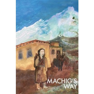 (英文圖書)Machig's Way: A Tibetan girl's struggle to follow the path of the yogi 精裝版, Simply Being, 英文