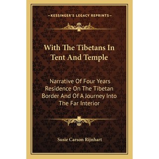 (英文圖書) With the Tibetans in Tent and Temple: Narrative of Four Years Residence on the Tibetan Border... 平裝版, Kessinger Publishing, 英文