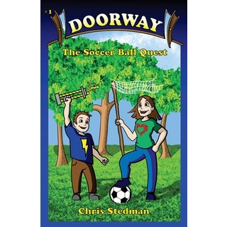 Doorway: The Soccer Ball Quest 平裝版, Carole Sue Press, 英文