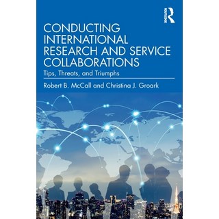 (英文圖書) Conducting International Research and Service Collaborations: Tips Threats and Triumphs 平裝版, Routledge, 英文