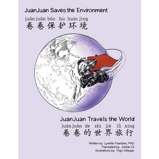(英文圖書) Juanjuan Saves the Enviornment & Juanjuan Travels the World 平裝版, Authorhouse, 英文