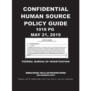 (英文圖書) Confidential Human Source Policy Guide [Annotated]: 1018 PG; May 21 2019 精裝版, Nimble Books, 英文