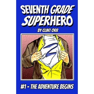 (英文圖書)Seventh Grade Superhero: The Adventure Begins 平裝版, Createspace Independent Pub..., 英文