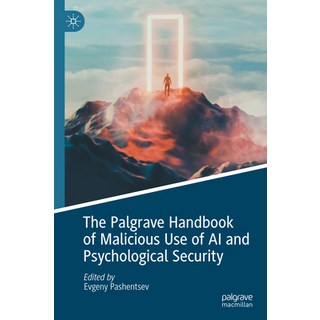 (英文圖書) The Palgrave Handbook of Malicious Use of AI and Psychological Security 精裝版, Palgrave MacMillan, 英文