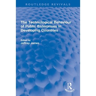 (英文圖書) The Technological Behaviour of Public Enterprises in Developing Countries 平裝版, Routledge, 英文