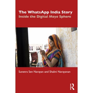 (英文圖書) The Whatsapp India Story: Inside the Digital Maya Sphere 平裝版, Routledge Chapman & Hall, 英文
