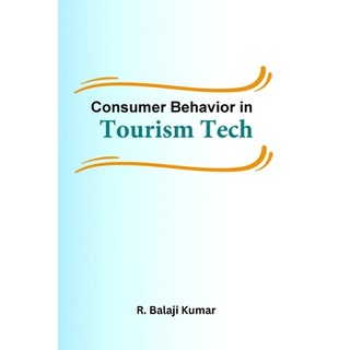 (英文圖書) Consumer Behavior in Tourism Tech 平裝版, Rahan Enterprises, 英文