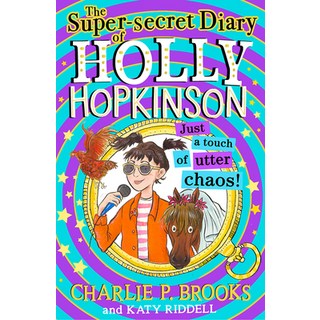 (英文圖書)The Super-Secret Diary of Holly Hopkinson: Just a Touch of Utter Chaos 平裝版, HarperCollins Children's Books, 英文