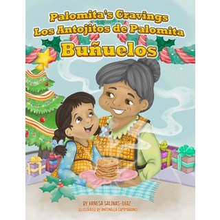 (英文書) Palomita's Cravings Los Antojitos de Palomita： Buñuelos 平裝版, Paloma Latina Books, 英文