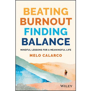 (英文圖書) Beating Burnout: Mindful Lessons for a Meaningful Life 平裝版, Wiley, 英文