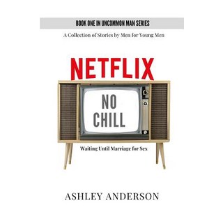 (英文圖書)Netflix No Chill: Waiting Until Marriage for Sex 平裝版, R. R. Bowker, 英文