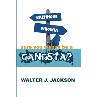 (英文圖書) sure you wanna be a gangsta? 平裝版, Lulu.com, 英文