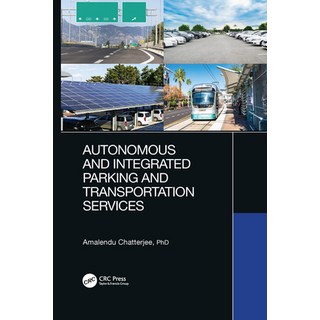 Autonomous and Integrated Parking and Transportation Services 平裝版, CRC Press, 英文