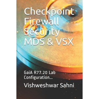 (英文圖書) Checkpoint Firewall Security MDS & VSX: GaiA R77.20 Lab Configuration... 平裝版, Independently Published, 英文