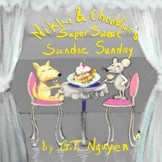 (英文圖書)Nikki and Cheddar's Super Sweet Sundae Sunday 平裝版, Independently Published, 英文