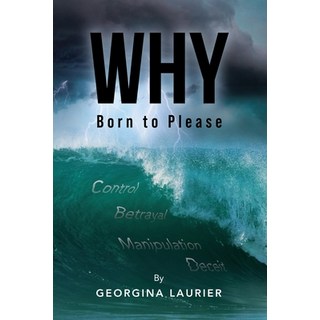 (英文圖書) Why: Born to Please 平裝版, Georgina Laurier, 英文