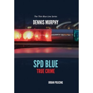 SPD Blue - True Crime / Urban Policing 精裝版, Indy Pub, 英文