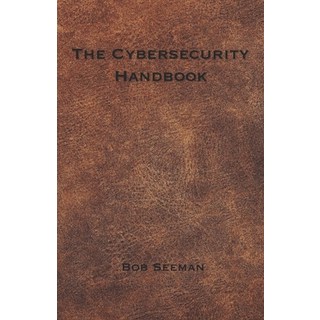 (英文圖書) The Cybersecurity Handbook 平裝版, Independently Published, 英文