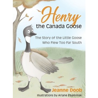 (英文圖書) Henry the Canada Goose 精裝版, Timetoshine Books, 英文