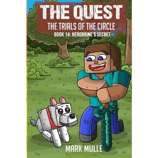 (英文圖書)The Quest - The Trials of the Circle Book 14: Herobrine's Secret 平裝版, Mark Mulle, 英文