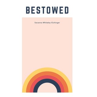 Bestowed 平裝版, Independently Published, 英文