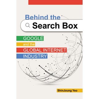 (英文圖書) Behind the Search Box: Google and the Global Internet Industry 平裝版, University of Illinois Press, 英文