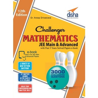 Challenger Mathematics for JEE Main & Advanced with past 5 years Solved Papers ebook (12th edition) 平裝版, Disha Publication, 英語