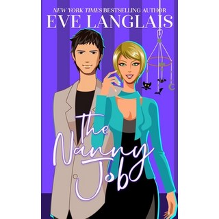 The Nanny Job 平裝版, Eve Langlais, 英文