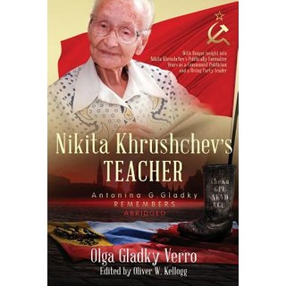 (英文圖書) Nikita Khrushchev's Teacher: Antonina G. Gladky Remembers: With Unique Insight into Nikita Kh... 平裝版, Ogvam Books, 英文