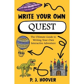 (英文圖書)Write Your Own Quest: The Ultimate Guide to Writing Your Own Interactive Adventure 平裝版, Roots in Myth, 英文