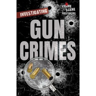 (英文圖書)Investigating Gun Crimes 平裝版, Enslow Publishing, 英文