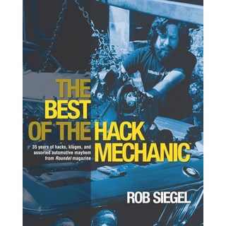 (英文圖書) The Best Of The Hack Mechanic: 35 years of hacks kluges and assorted automotive mayhem from... 平裝版, Hack Mechanic Press, 英文