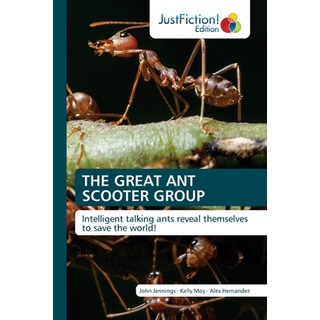 (英文圖書) The Great Ant Scooter Group 平裝版, Justfiction Edition, 英文