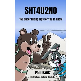 (英文圖書) Sht4u2no: 150 Super Hiking Tips For You To Know 平裝版, Active Source, Inc., 英文