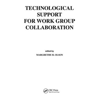 (英文圖書) Technological Support for Work Group Collaboration 平裝版, CRC Press, 英文