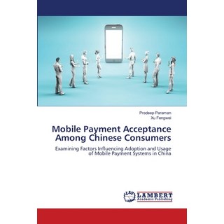 (英文圖書) Mobile Payment Acceptance Among Chinese Consumers 平裝版, LAP Lambert Academic Publis..., 英文