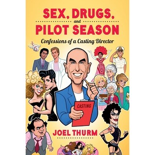 (英文圖書) Sex Drugs & Pilot Season: Confessions of a Casting Director 平裝版, BearManor Media, 英文