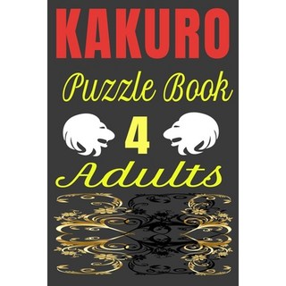 (英文圖書)KAKURO Puzzle Book 4 Adults: Kakuro digital puzzles book solved 平裝版, Independently Published, 英文
