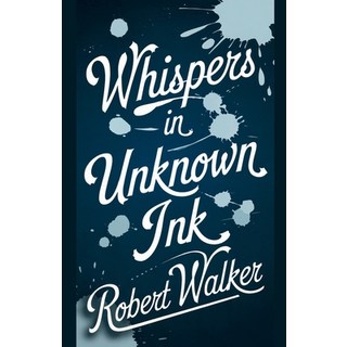 (英文圖書) Whispers in Unknown Ink 平裝版, Robert Walker, 英文
