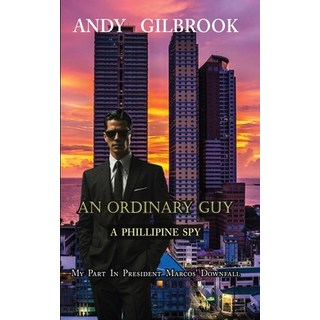 (英文圖書) An Ordinary Guy a Philippine Spy 平裝版, Ingramspark, 英文