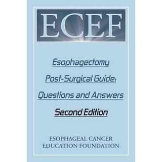 (英文圖書) Esophagectomy Post-Surgical Guide: Questions and Answers: Second Edition 平裝版, Authorhouse, 英文