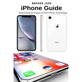iPhone Guide: Maximizing the Future of Cell Phone Technology 平裝版, Techy Hub, 英文