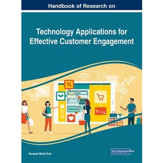 Handbook of Research on Technology Applications for Effective Customer Engagement 精裝版, Business Science Reference, 英文