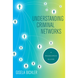Understanding Criminal Networks: A Research Guide 平裝版, University of California Press, 英文