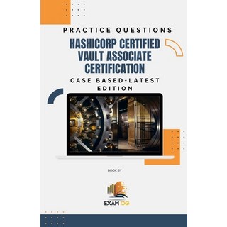 (英文圖書) Hashicorp Certified Vault Associate Certification Case Based Practice Questions - Latest Edition 平裝版, Exam Og, 英文