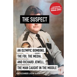 The Suspect: An Olympic Bombing the Fbi the Media and Richard Jewell the Man Caught in the Middle 平裝版, Abrams Press, 英文