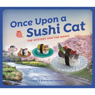 Once Upon a Sushi Cat: The Mystery and the Magic 精裝版, Running Press Adult, 英文