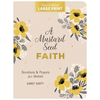 (英文圖書) A Mustard Seed Faith Large Print: Devotions and Prayers for Women 平裝版, Barbour Publishing, 英文