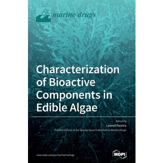 Characterization of Bioactive Components in Edible Algae 精裝版, Mdpi AG, 英文